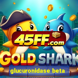 glucuronidase beta